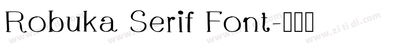 Robuka Serif Font字体转换